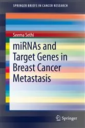Book cover of miRNAs and Target Genes in Breast Cancer Metastasis by Seema Sethi