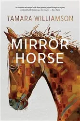 Book cover of Mirror Horse by Tamara Williamson