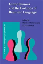 Book cover of Mirror Neurons and the Evolution of Brain and Language by Maxim I. Stamenov