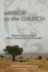 Book cover of Mirror to the Church by Emmanuel Katongole