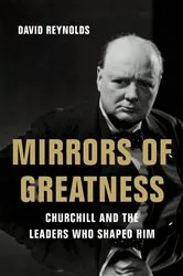 Book cover of Mirrors of Greatness by David Reynolds