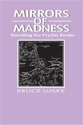 Book cover of Mirrors of Madness by Bruce Luske