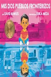 Book cover of Mis dos pueblos fronterizos by David Bowles