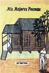 Book cover of Mis Mejores Poemas by Saul Velez