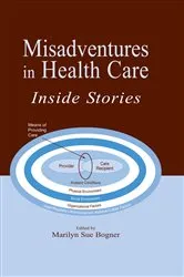 Book cover of Misadventures in Health Care by Marilyn Sue Bogner