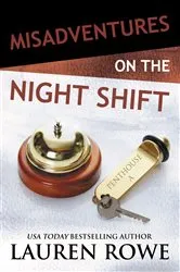 Book cover of Misadventures on the Night Shift by Lauren Rowe