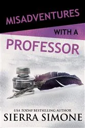 Book cover of Misadventures with a Professor by Sierra Simone