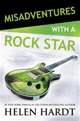 Book cover of Misadventures with a Rockstar by Helen Hardt