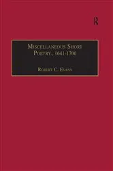 Book cover of Miscellaneous Short Poetry, 1641–1700 by Robert C. Evans