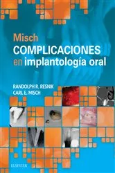 Book cover of Misch. Complicaciones en implantología oral by Resnik DMD, MDS, Randolph