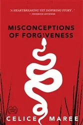 Book cover of MISCONCEPTIONS OF FORGIVENESS by Celice Maree
