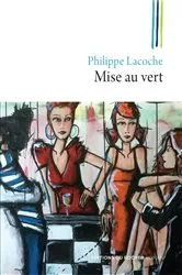 Book cover of Mise au vert by Philippe Lacoche