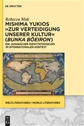 Book cover of Mishima Yukios „Zur Verteidigung unserer Kultur“ (Bunka boeiron) by Rebecca Mak
