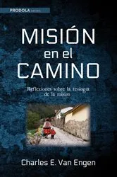 Book cover of Misión en el camino by Charles E. Van Engen