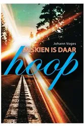 Book cover of Miskien is daar hoop by Johann Voges