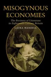 Book cover of Misogynous Economies by Laura C. Mandell