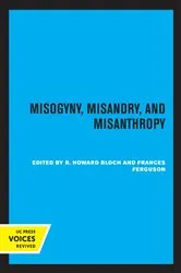 Book cover of Misogyny, Misandry, and Misanthropy by R. Howard Bloch