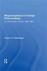 Book cover of Misperceptions In Foreign Policymaking by Yaacov Y.I. Vertzberger