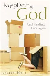 Book cover of Misplacing God by Joanne Heim