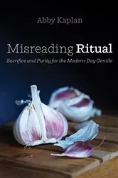 Book cover of Misreading Ritual by Abby Kaplan