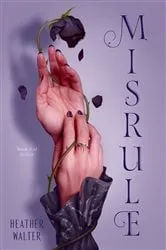Book cover of Misrule by Heather Walter