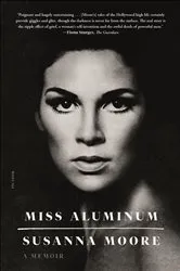Book cover of Miss Aluminum by Susanna Moore