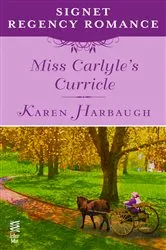 Book cover of Miss Carlyle's Curricle by Karen Harbaugh