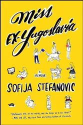 Book cover of Miss Ex-Yugoslavia by Sofija Stefanovic