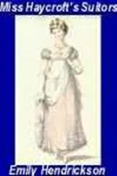 Book cover of Miss Haycroft's Suitors by Emily Hendrickson