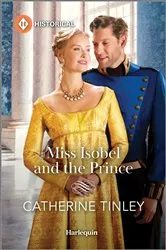 Book cover of Miss Isobel and the Prince by Catherine Tinley