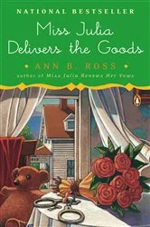 Book cover of Miss Julia Delivers the Goods by Ann B. Ross