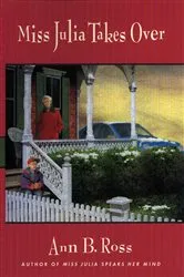 Book cover of Miss Julia Takes Over by Ann B. Ross