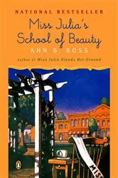 Book cover of Miss Julia's School of Beauty by Ann B. Ross