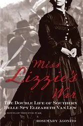 Book cover of Miss Lizzie's War by Rosemary Agonito