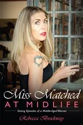 Book cover of Miss Matched at Midlife by Rebecca Brockway