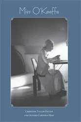 Book cover of Miss O'Keeffe by Christine Taylor Patten