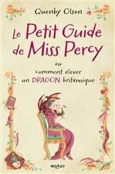 Book cover of Miss Percy, T1 : Le Petit guide de Miss Percy by Quenby Olson