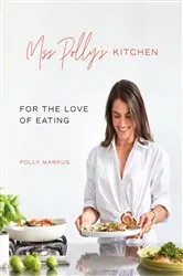 Book cover of Miss Polly's Kitchen by Polly Markus