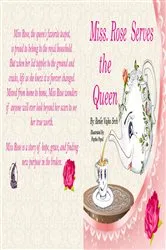 Book cover of Miss Rose Serves the Queen by Renee Vajko Srch