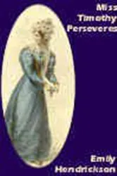 Book cover of Miss Timothy Perseveres by Emily Hendrickson