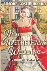Book cover of Miss Wetherham's Wedding by Linore Rose Burkard