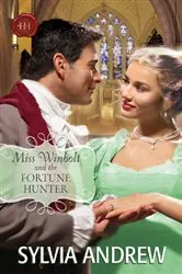 Book cover of Miss Winbolt and the Fortune Hunter by Sylvia Andrew