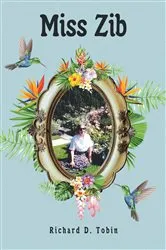 Book cover of Miss Zib by Richard D. Tobin