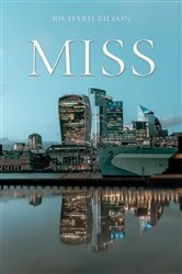Book cover of Miss by Richard Bilton