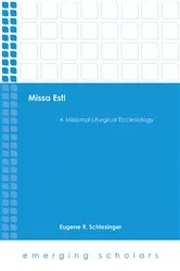 Book cover of Missa Est! by Eugene  R. Schlesinger