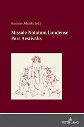Book cover of Missale Notatum Lundense Pars Aestivalis by Rastislav Adamko