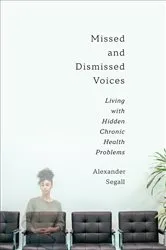 Book cover of Missed and Dismissed Voices by Alexander Segall PhD