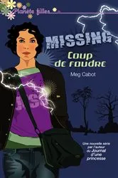 Book cover of Missing 1 - Coup de foudre by Meg Cabot