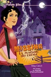Book cover of Missing 3 - La maison du crime by Meg Cabot