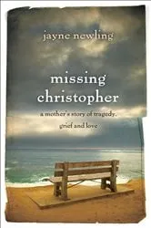 Book cover of Missing Christopher by Jayne Newling